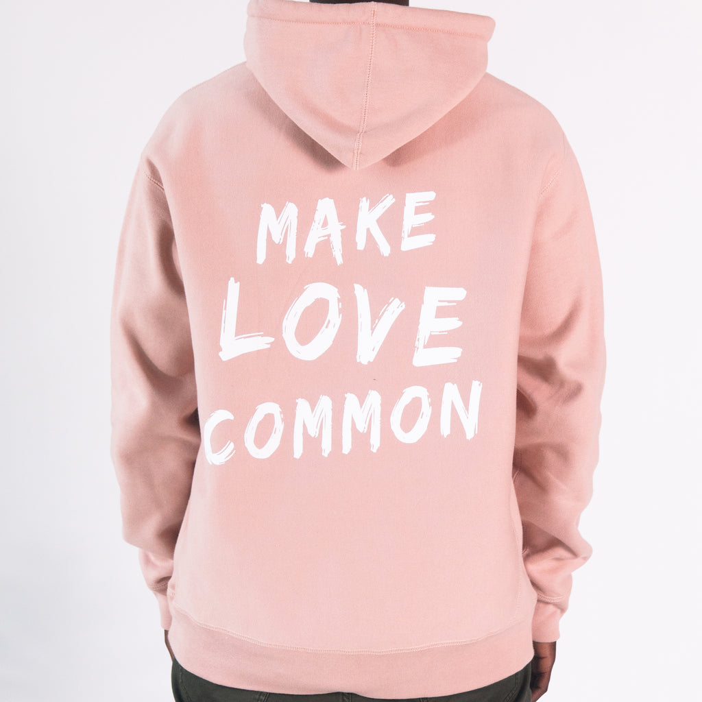 Make Love Common Hoodie